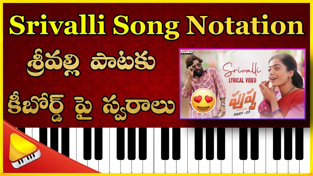 #Srivalli Song Notation || Pushpa || Telugu Piano Latest Tutorials || Lakshminivasa Musical Academy