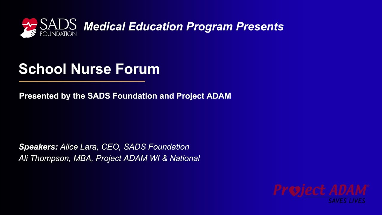 School Nurse Forum: Warning Signs & Emergency Action for Inherited Arrhythmias
