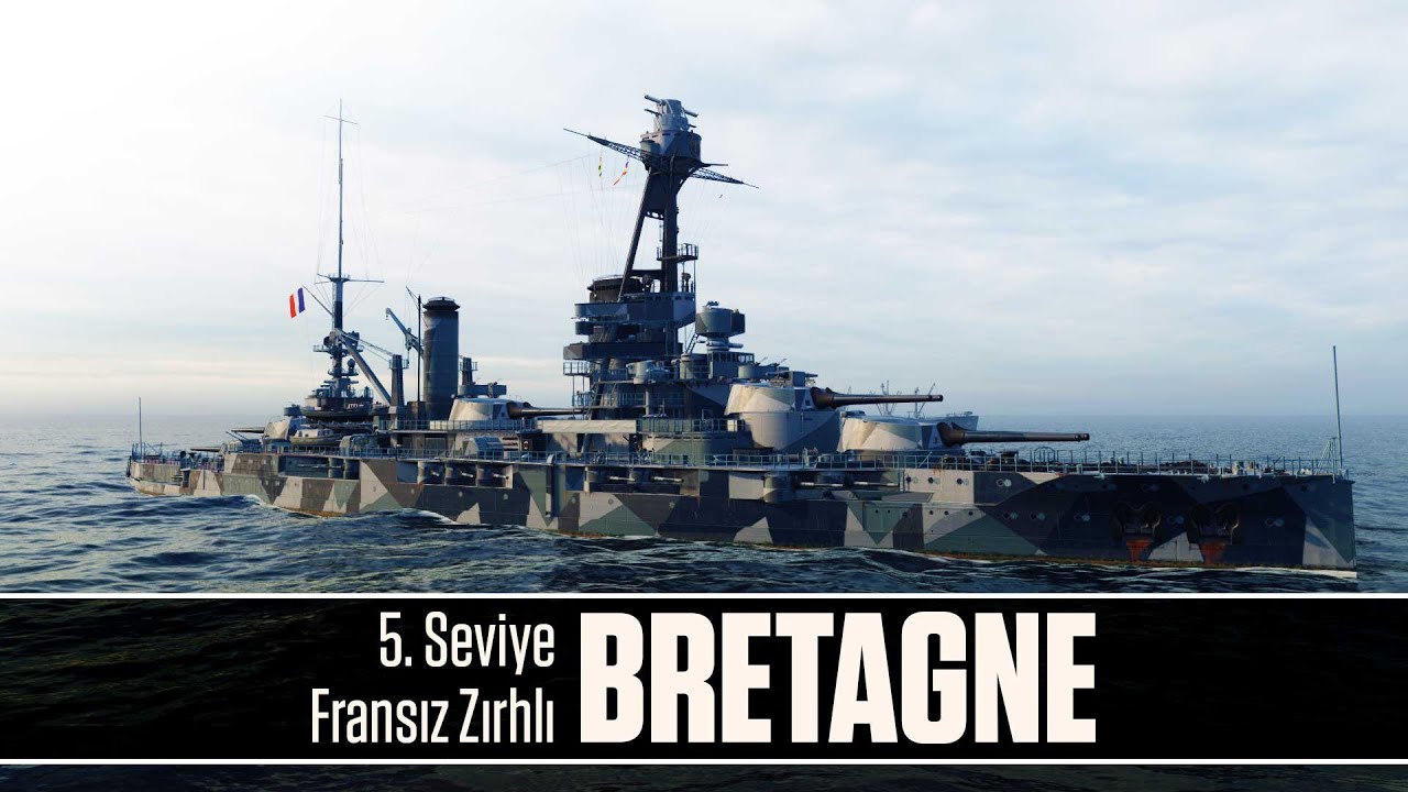Fransız Zırhlıları | Bretagne: Mecburi sniper