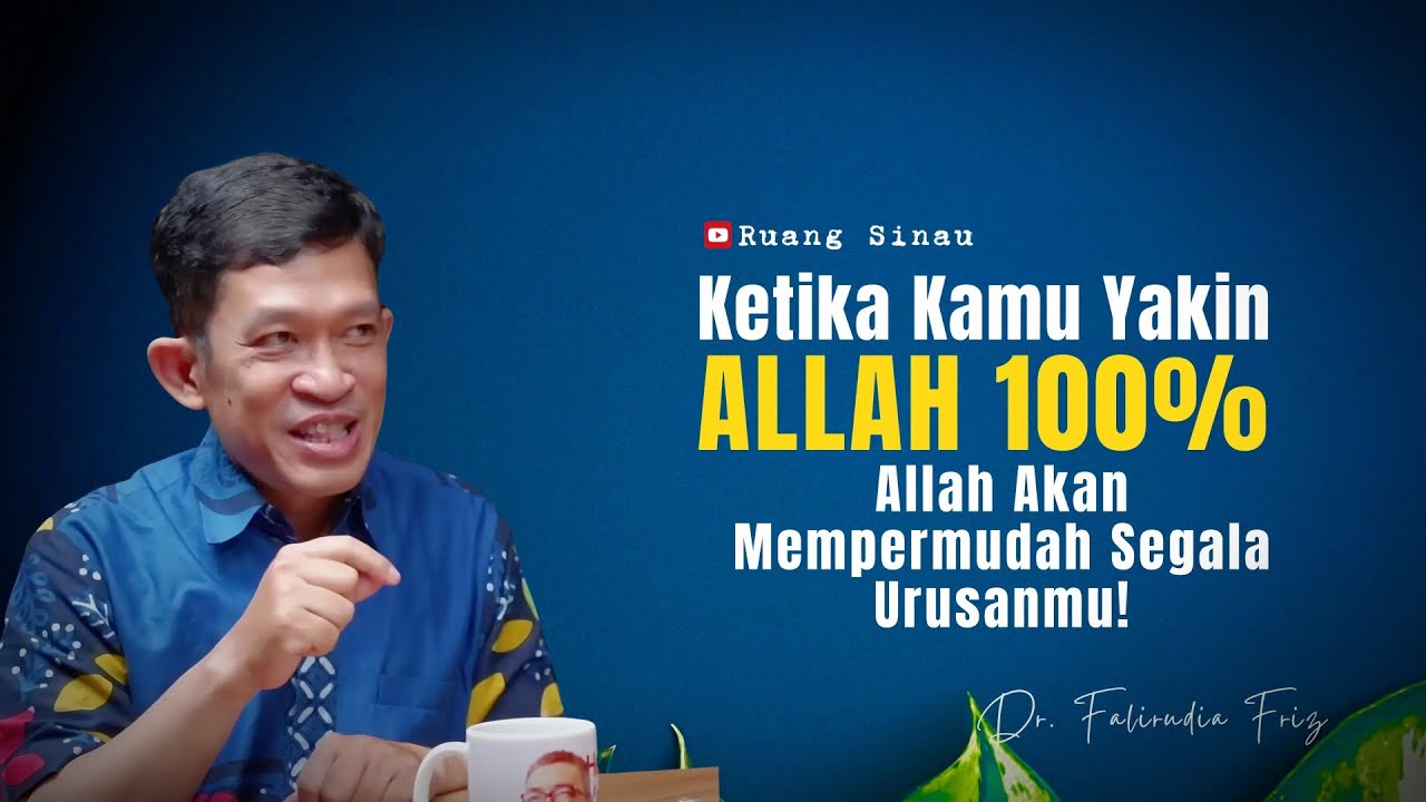 Percaya kepada Allah: Kunci Dalam Segala Masalah! | Dr. Fahruddin Faiz