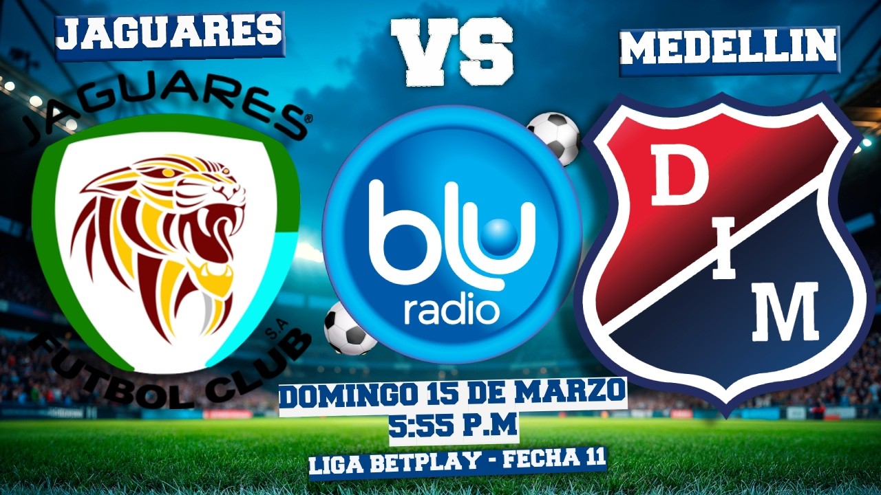 🔴 EN VIVO 🔴JAGUARES FC VS INDEPENDIENTE MEDELLÍN | LIGA BETPLAY | FECHA 11