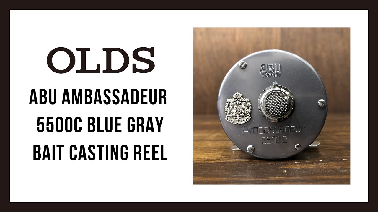 Abu Ambassadeur 5500C Blue Gray Bait Casting Reel ｜アブ アンバサダー 5500C ブルーグレー 740502 ベイトキャスティングリール｜OLDS