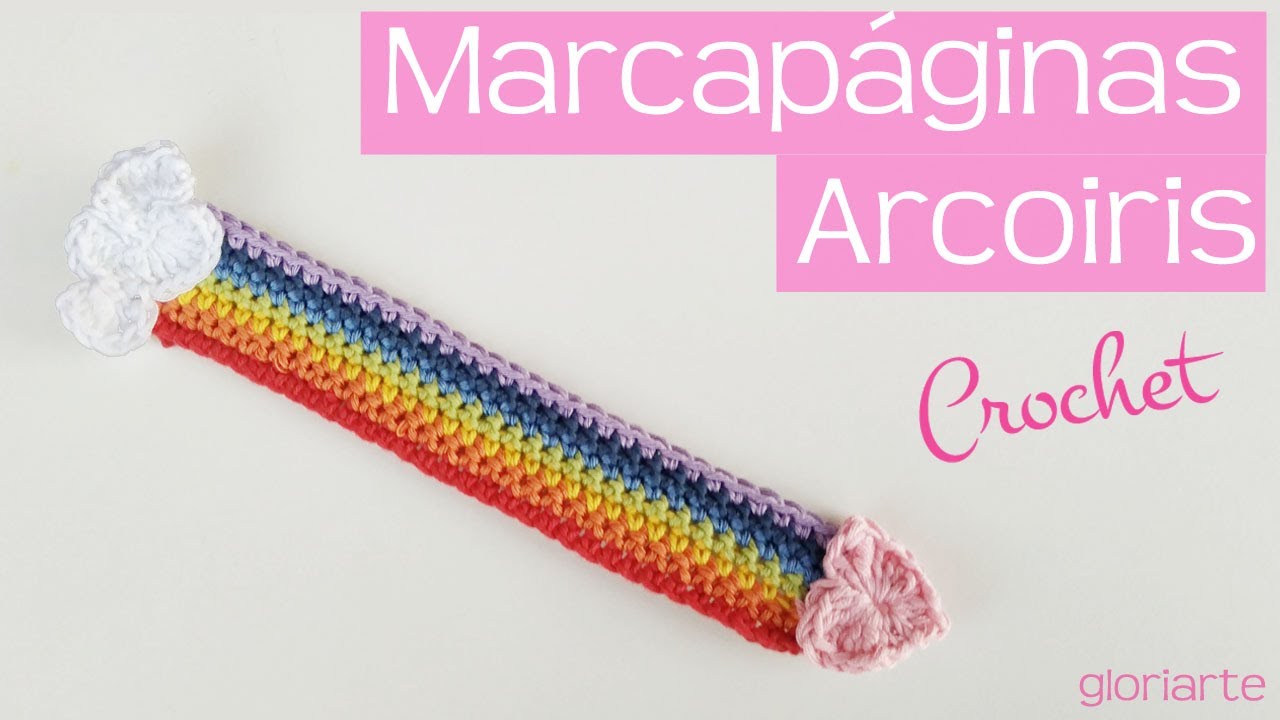 MARCAPAGINAS ARCOIRIS de GANCHILLO. RAINBOW CROCHET BOOKMARKS.