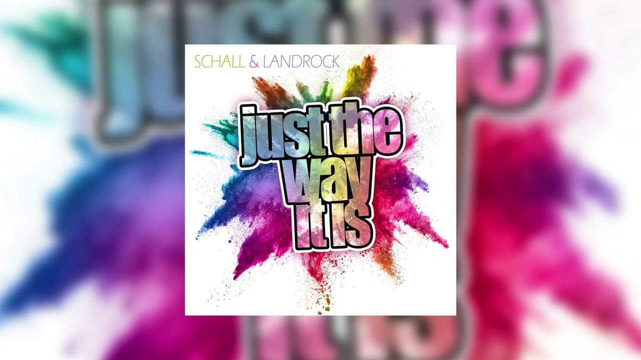 Schall & Landrock - Just the way it is