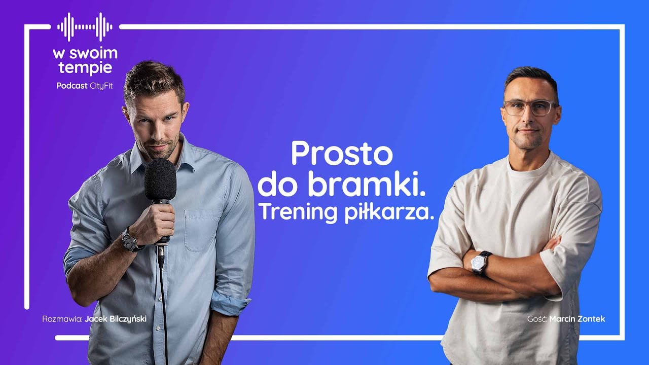 S04E03: Prosto do bramki. Trening piłkarza. Marcin Zontek