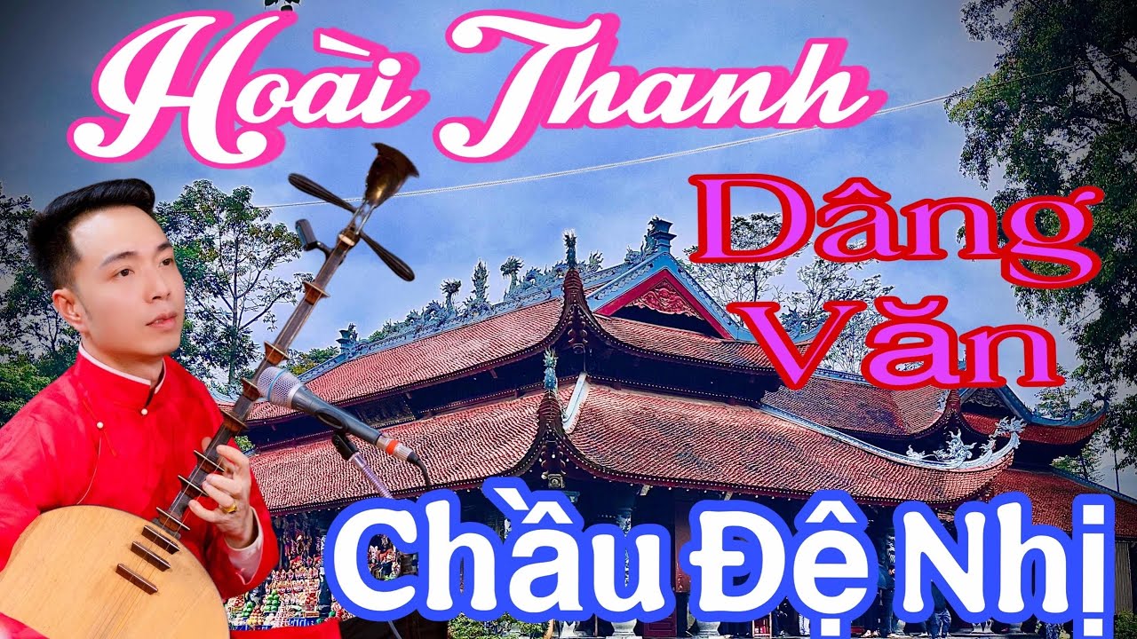 CHẦU ĐỆ NHỊ - VĂN CA HOÀI THANH - CÙNG DÀN NHẠC