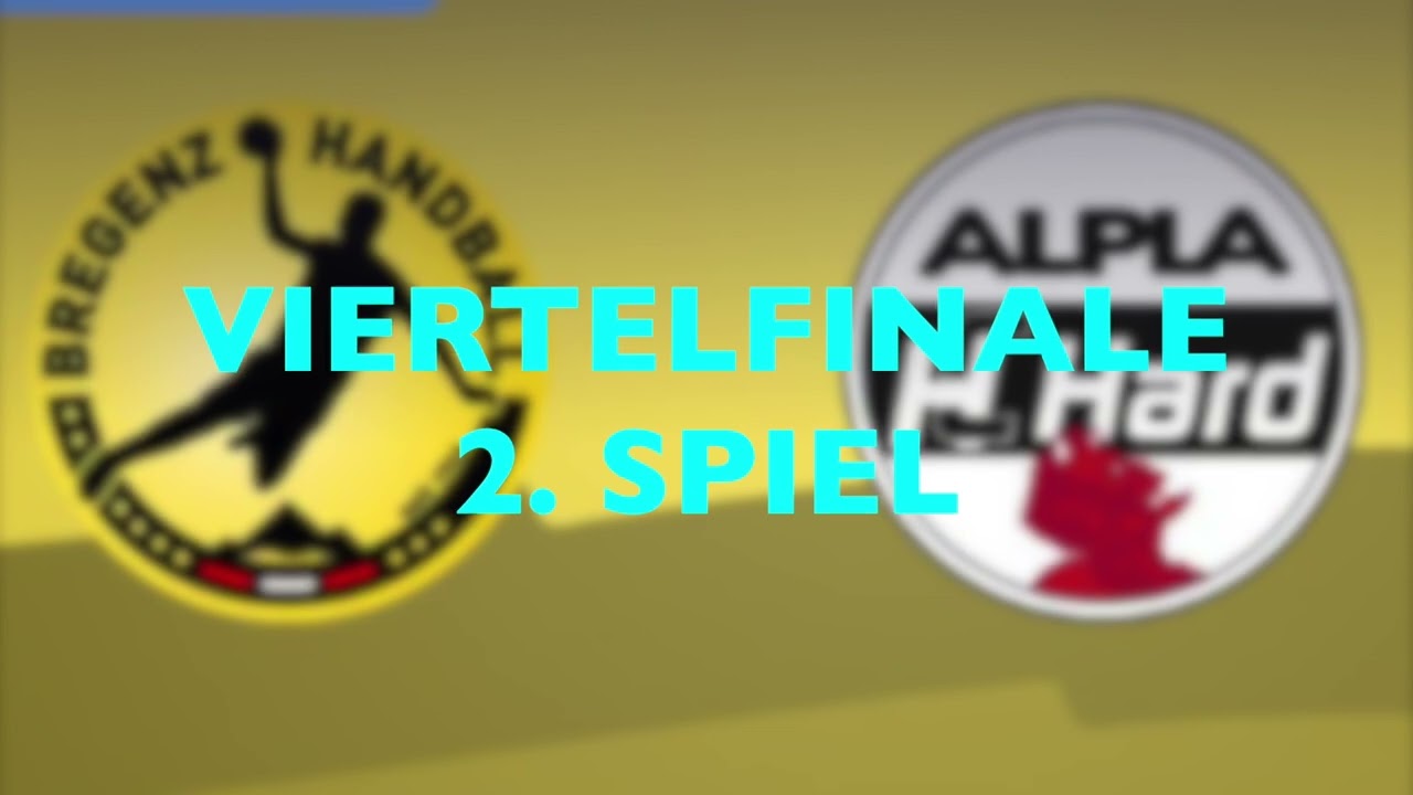 HLA MEISTERLIGA  Viertelfinale 1.+ 2. Spiel  HARD vs. BREGENZ