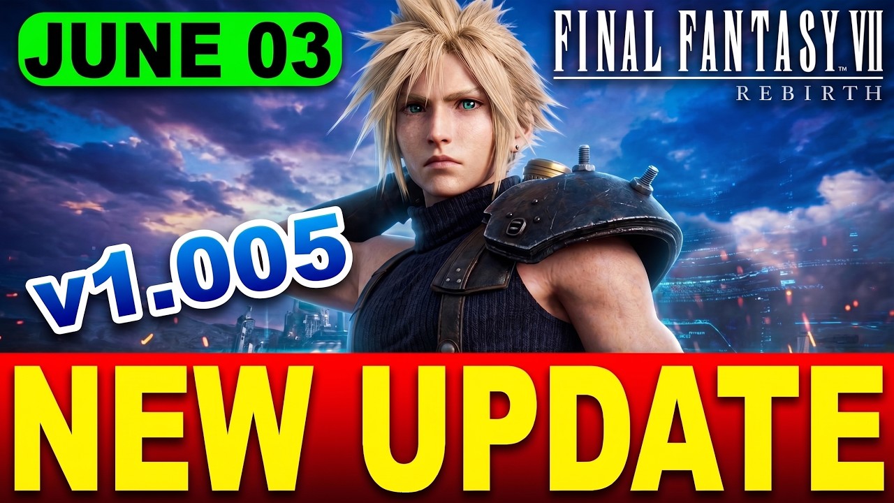 Final Fantasy VII Rebirth Update 1.005 Patch | Streamlined Progression, New Game Head Start