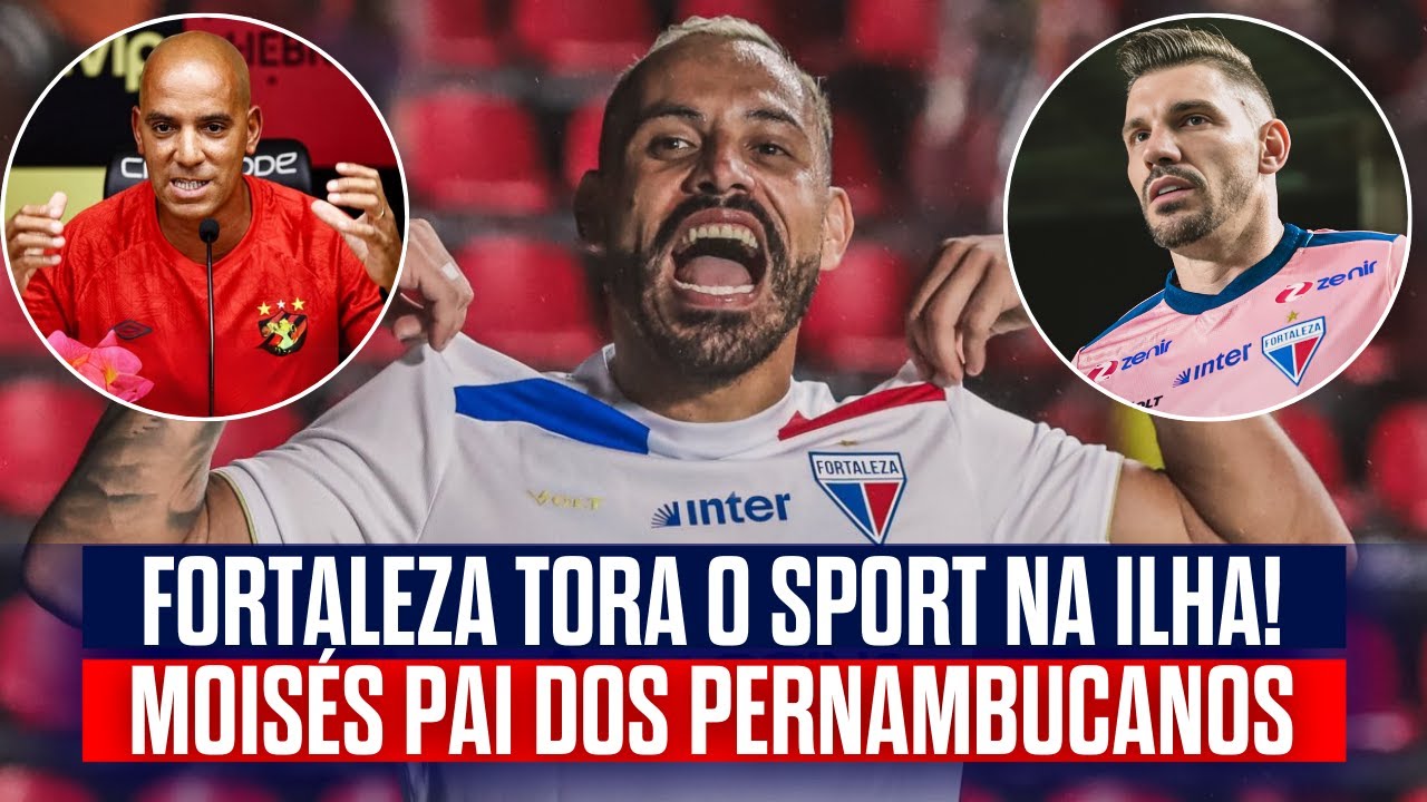 😂 KKKKK FORTALEZA TOROU O SPORT NA ILHA DO RETIRO! ✅️ PATERNIDADE CONFIRMADA! MOISÉS REI DE RECIFE!