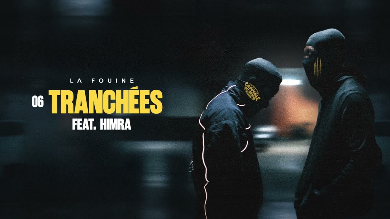 La Fouine & Himra - Tranchées (Visualizer)