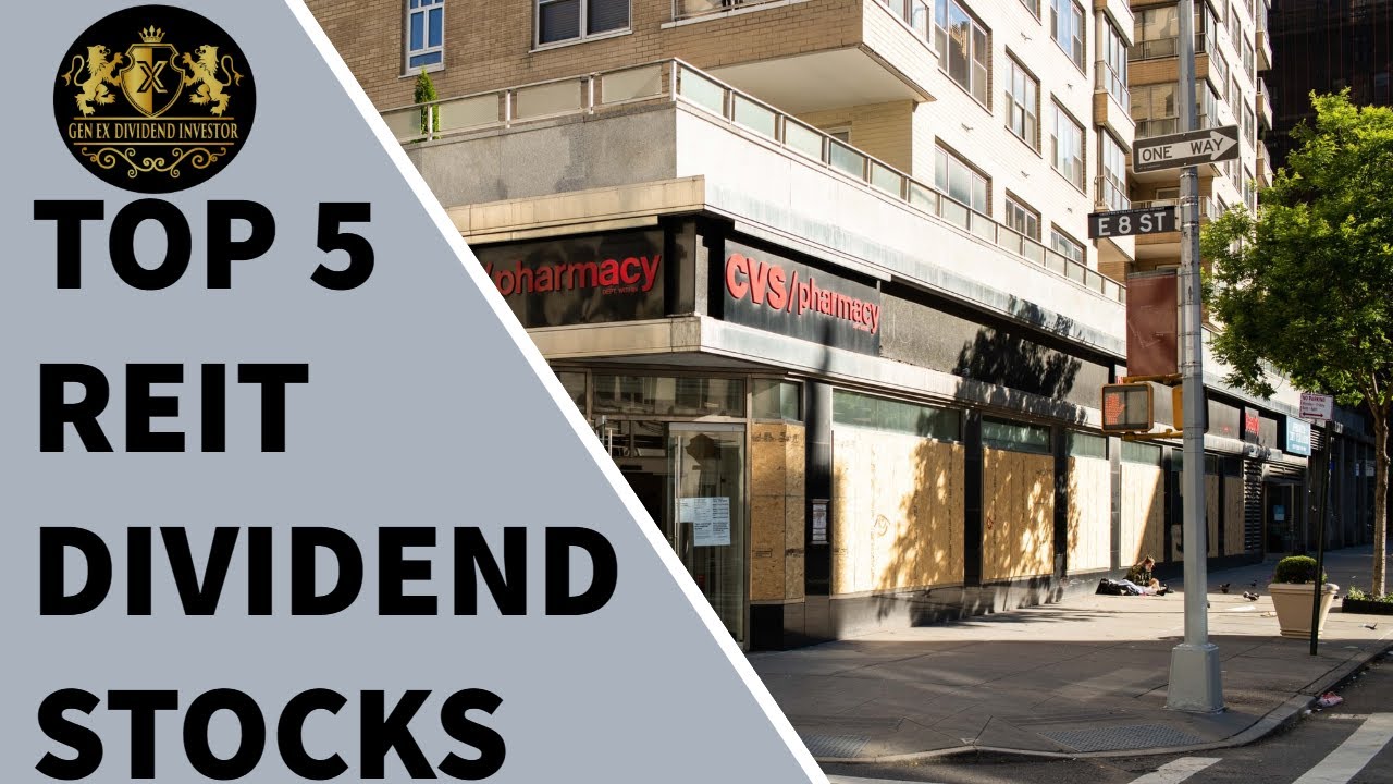 Top 5 REIT Dividend Stocks
