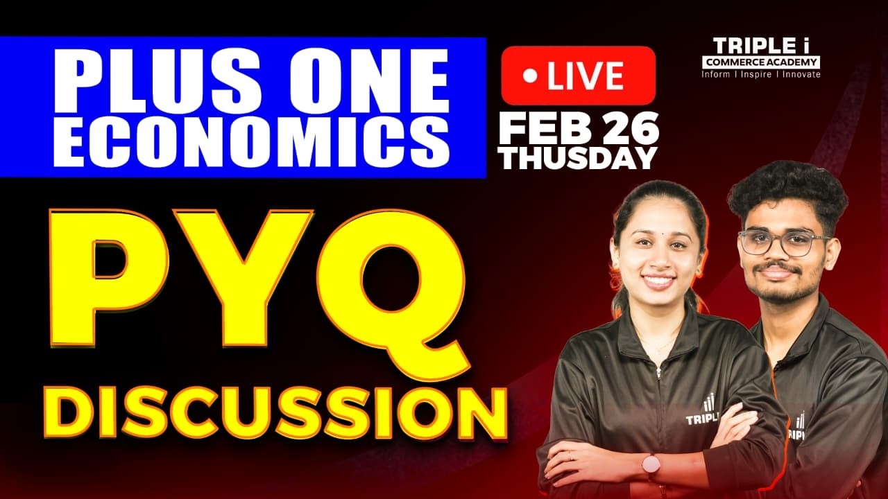 PLUS ONE ECONOMICS | PYQ DISCUSSION | TRIPLE I