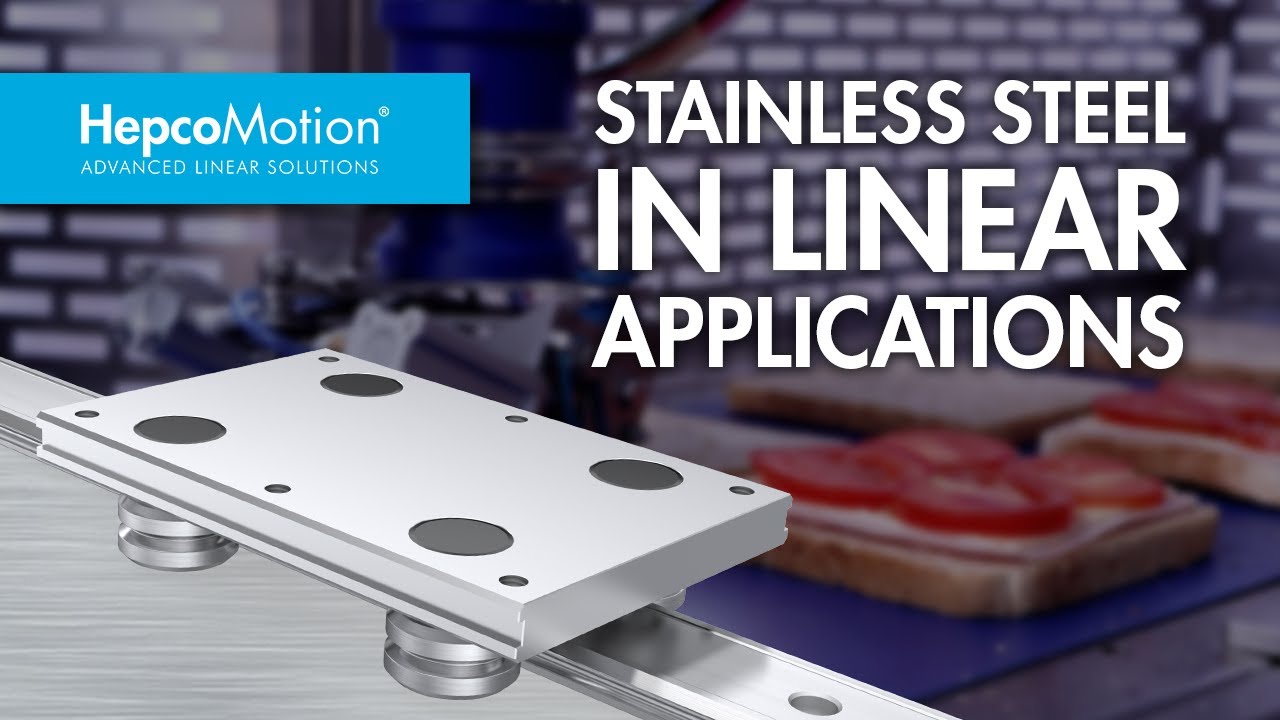 Stainless Steel Options for Linear Applications