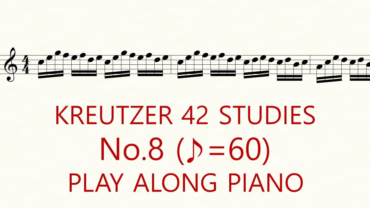 Violin Kreutzer 42 Studies No.8 ♪=60 Slow Practice Play Along Piano