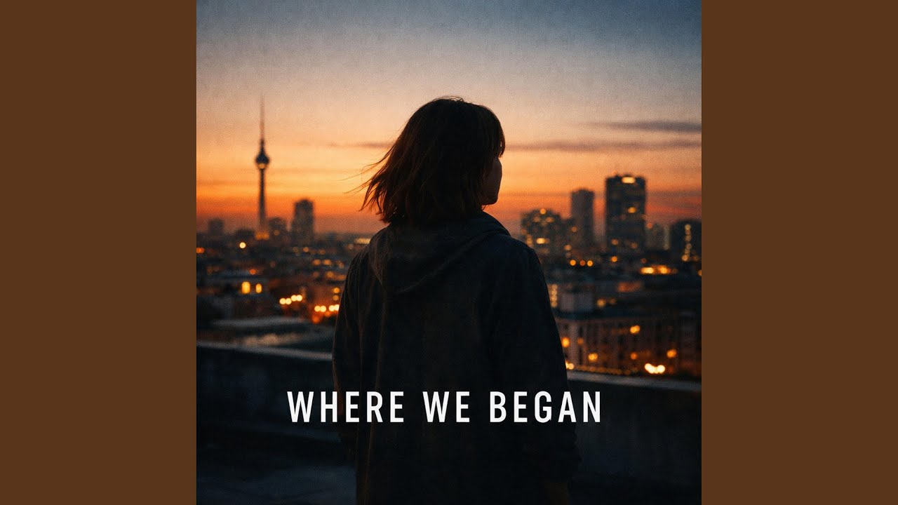WHERE WE BEGAN