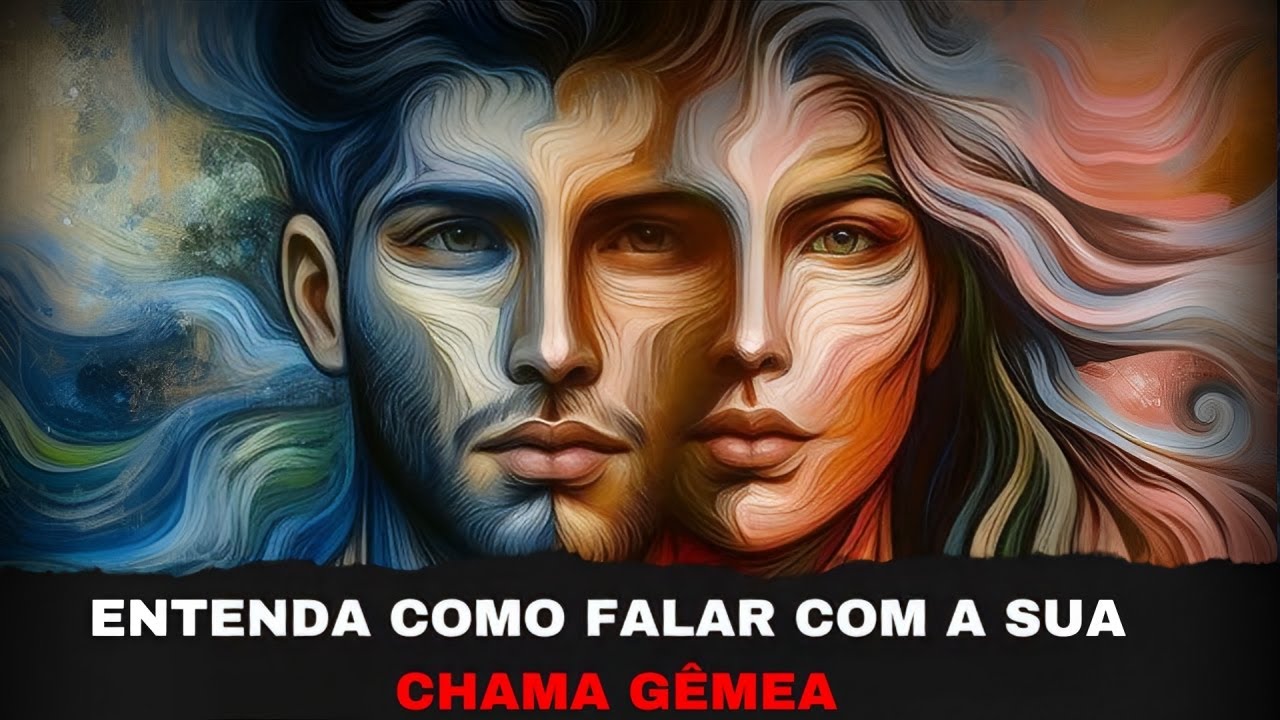 CHAMA GÊMEA ENTENDA COMO SE COMUNICAR COM A SUA CHAMA