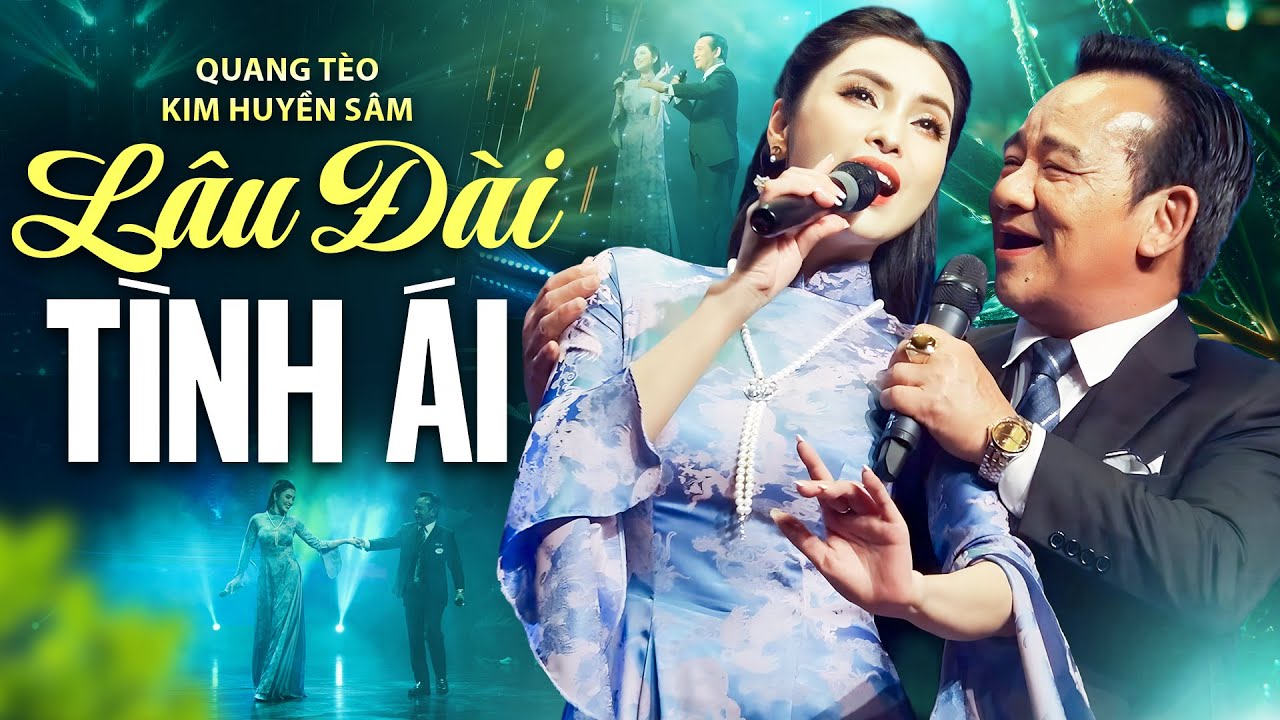 Lâu Đài Tình Ái - Quang Tèo, Kim Huyền Sâm | Cặp Song Ca Chưa Bao Giờ Hết Tình Tứ Với Nhau #HHTC