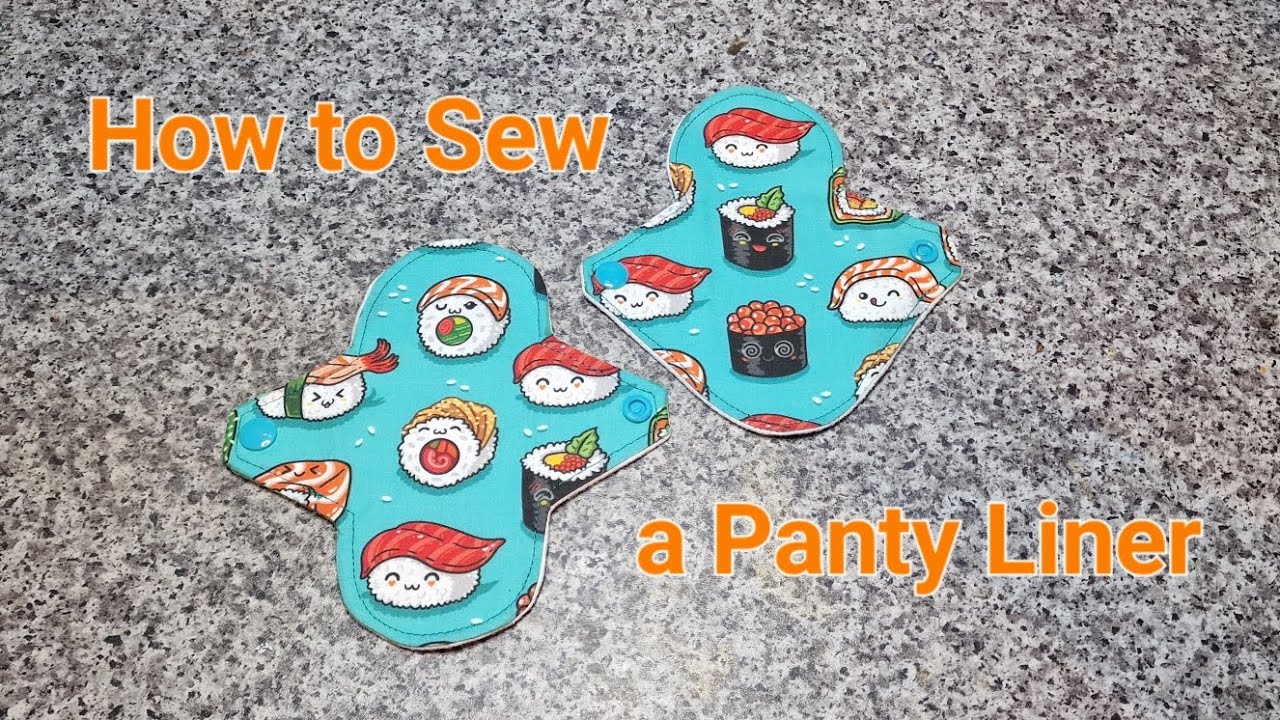 How to Sew a Reusable Panty Liner
