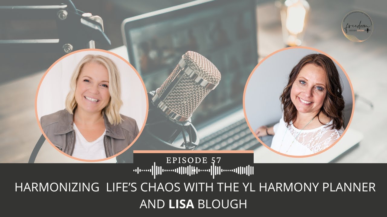 Harmonizing Life's Chaos with the YL Harmony Planner and Lisa Blough