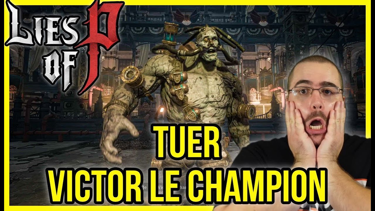 Comment FACILLEMENT Tuer Victor le Champion