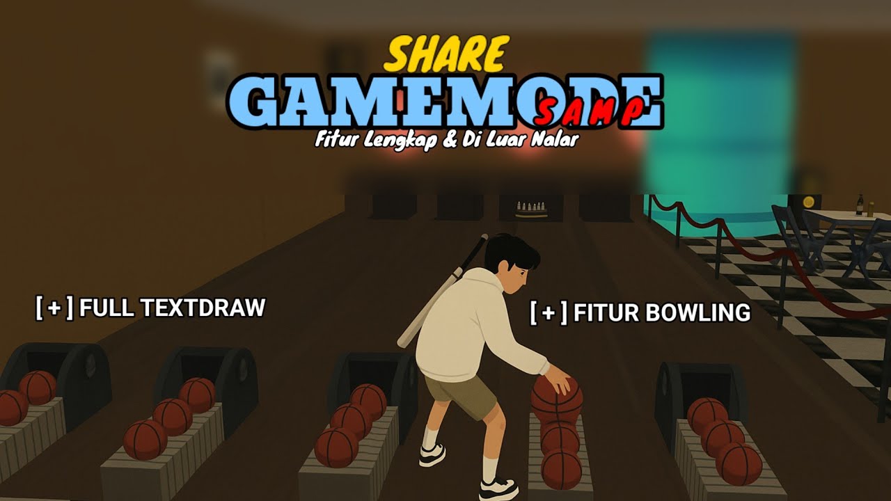 SHARE GAMEMODE AXENTARA ROLEPLAY ||  FITUR BOWLING JADI BURUAN DEVELOPER