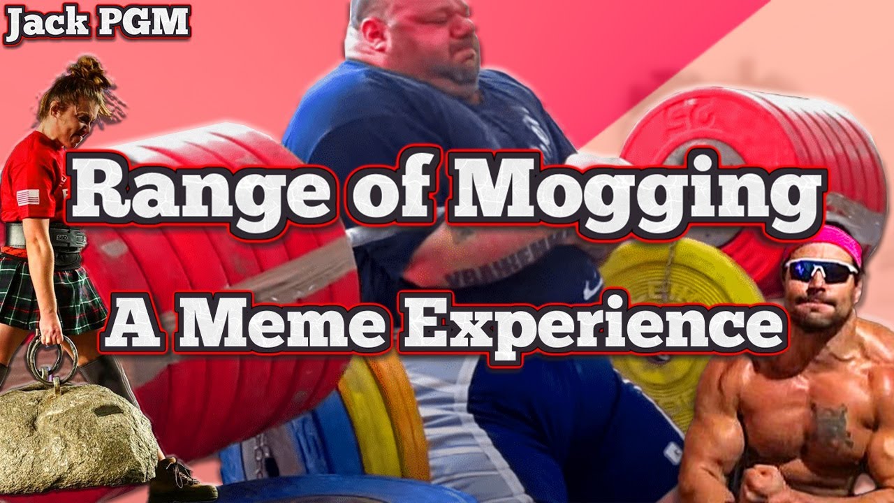 Range of Mogging - A Meme Experience