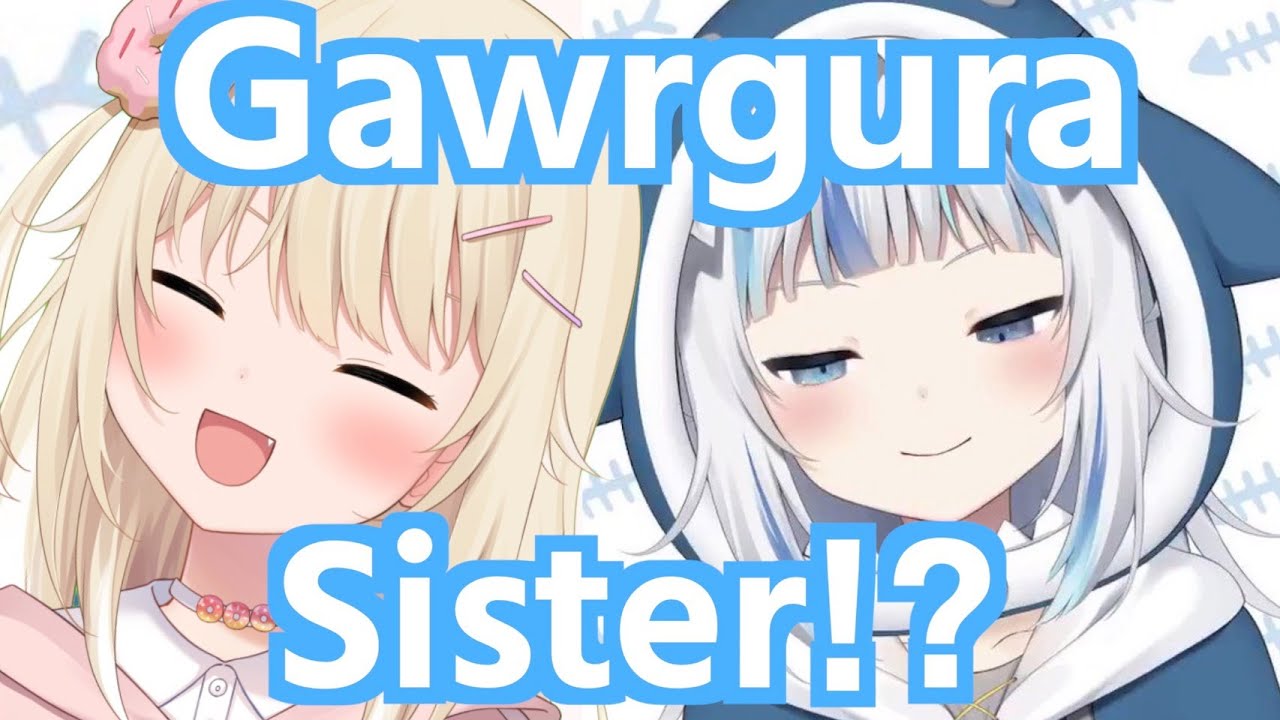 【Gawr Gura】Gura's Sister??New Vtuber debut 
