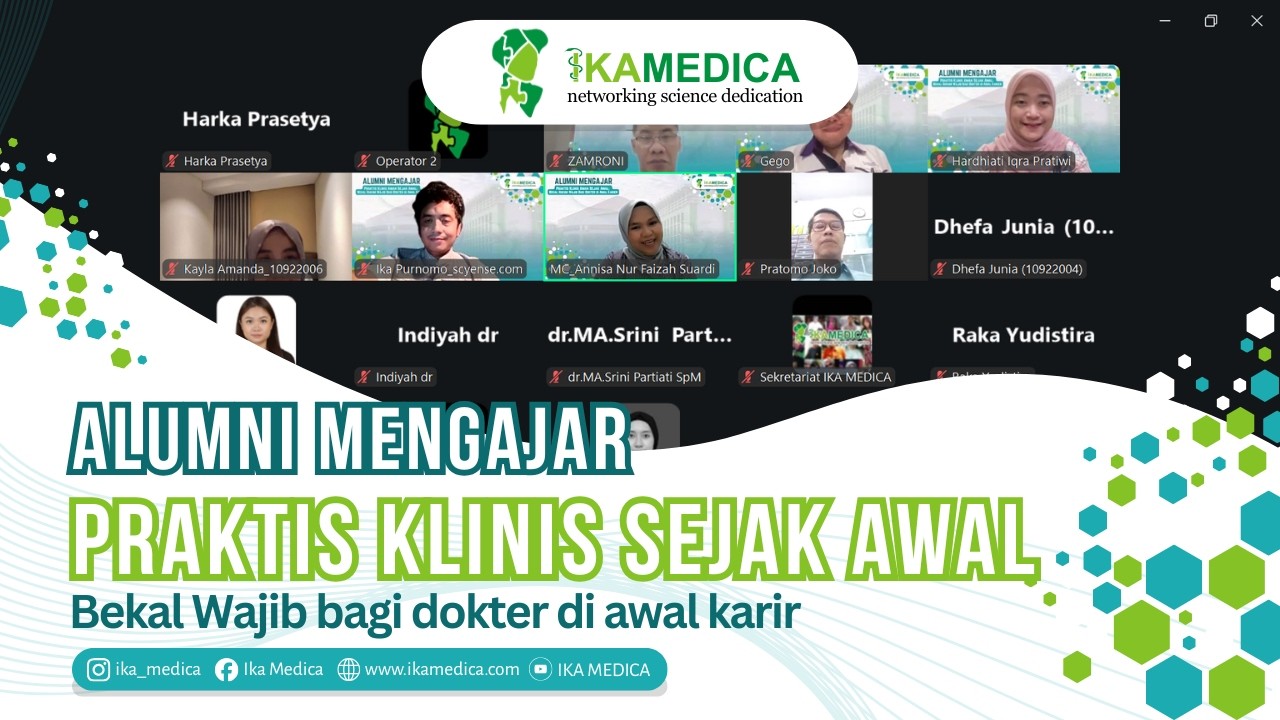 Webinar Alumni Mengajar I - Praktis Klinis Aman sejak Awal: Bekal Hukum Wajib bagi Dokter