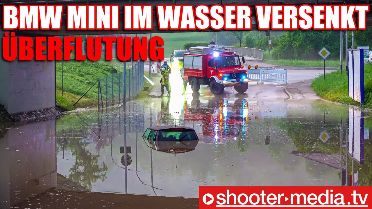 ⛈  BMW-Mini in überfluteter Unterführung versenkt  ⛈ | 🚒  Unwettereinsätze  🚒