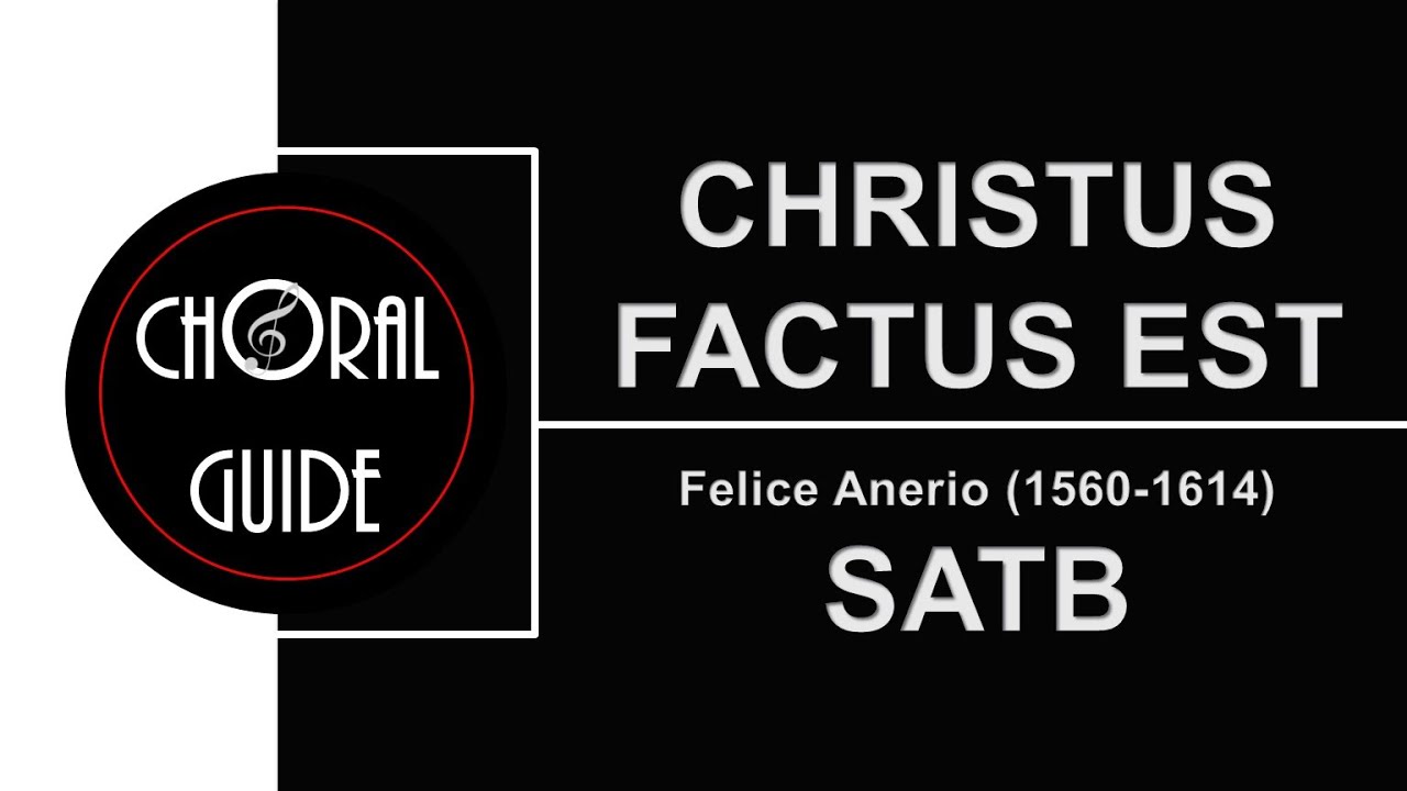 Christus Factus Est - SATB | Felice Anerio