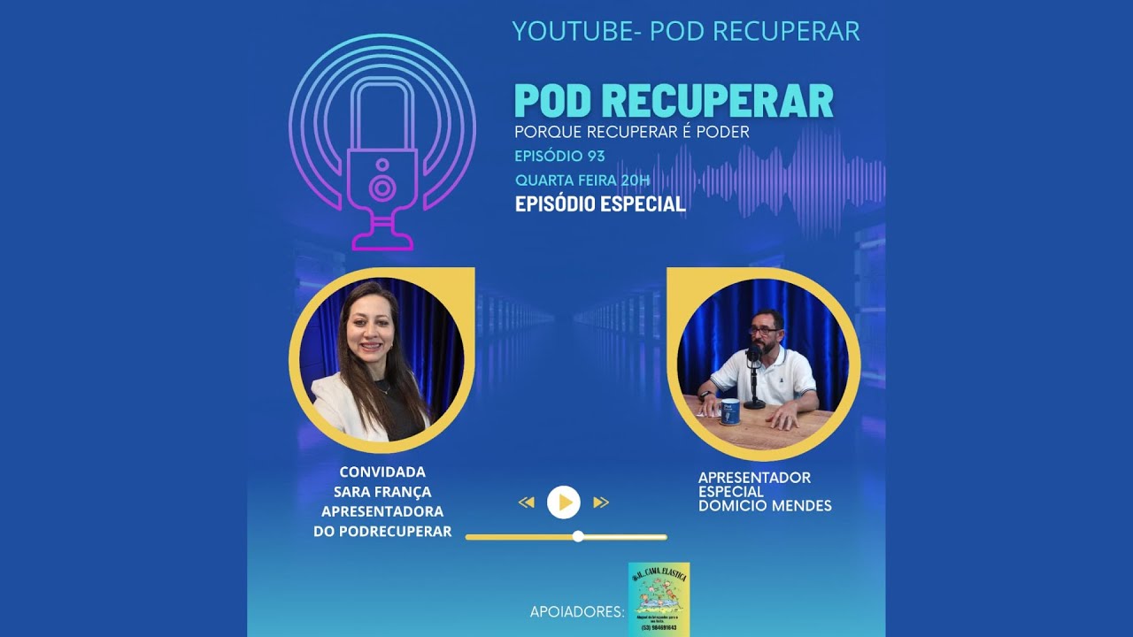POD RECUPERAR #93 | SARA FRANÇA, UM EPISÓDIO ESPECIAL COM A NOSSA APRESENTADORA