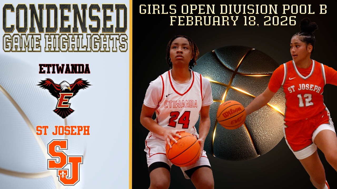 HS Girls Basketball - Etiwanda vs St Joseph - Open Div. Pool B -  Condensed Game 4K