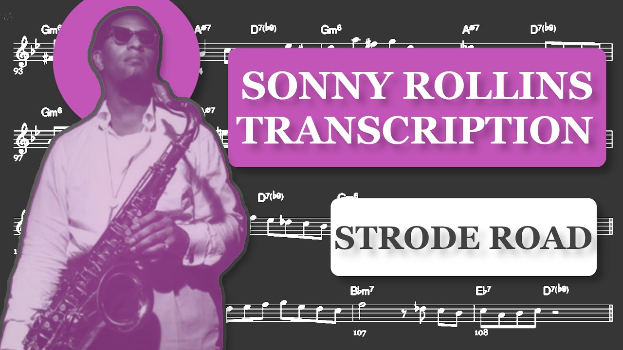 Sonny Rollins - Strode Road (Bb) Transcription