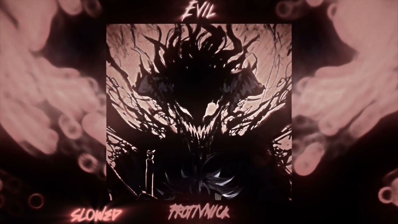 Protivnick - EVIL (Slowed + Reverb)