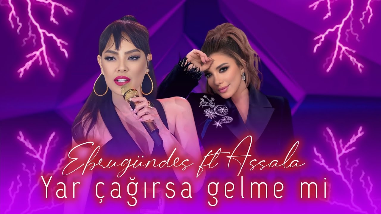 Assala & Ebru Gündeş - Gönlümün Efendisi | Ah Yar Çağırırsan Gelmem mi, Bu Şehri Ateşlere Vermem mi
