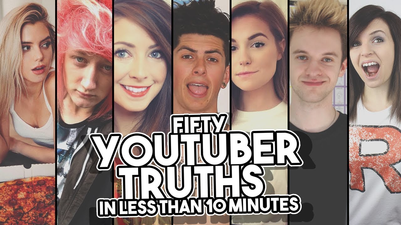50 YOUTUBER TRUTHS - IN LESS THAN 10 MINUTES!