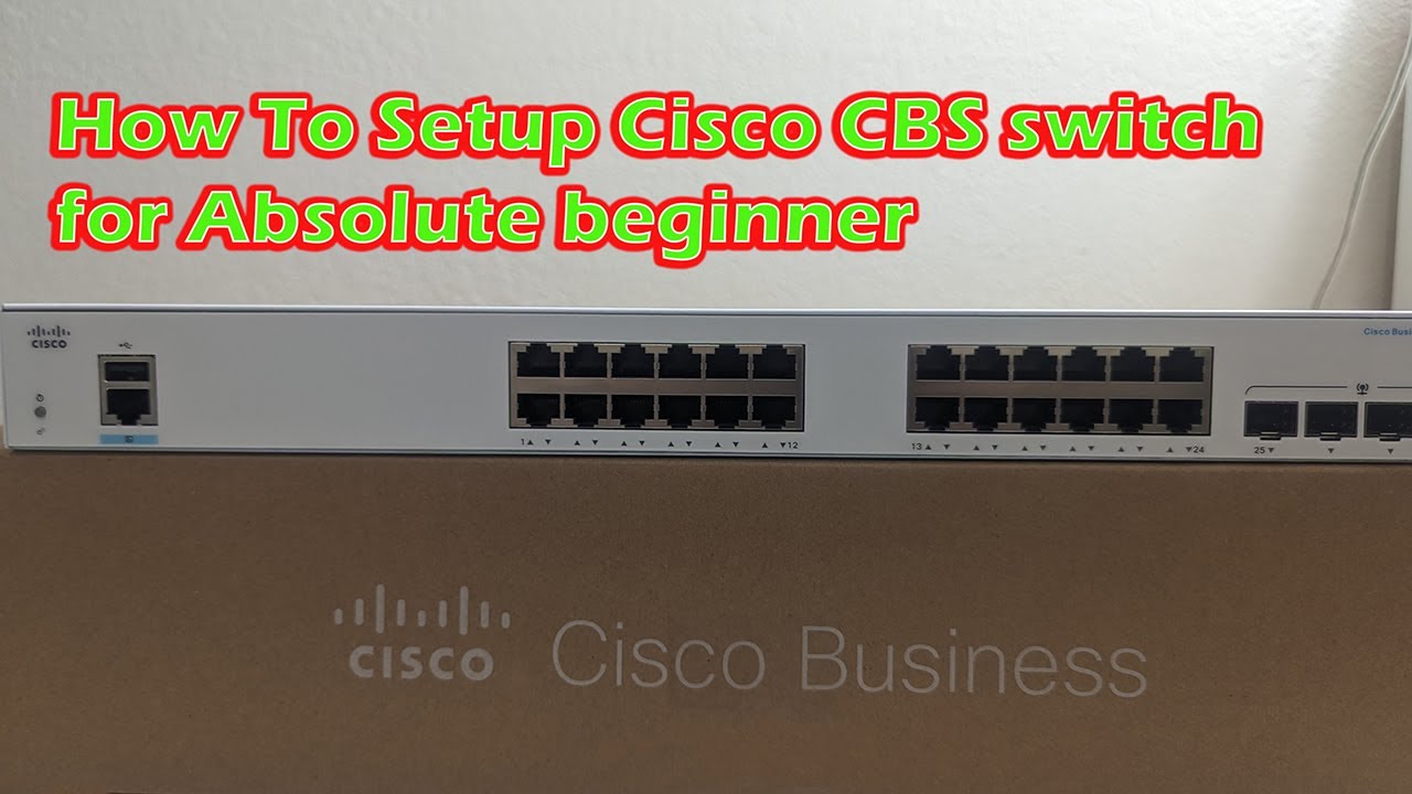 Как настроить коммутатор Cisco CBS для новичков