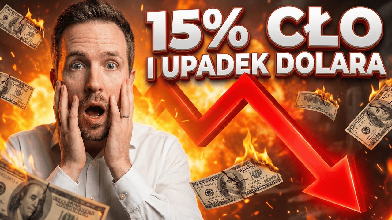 15% Cło, Którego Nikt Się Nie Spodziewał i Dlaczego Dolar Się Załamuje