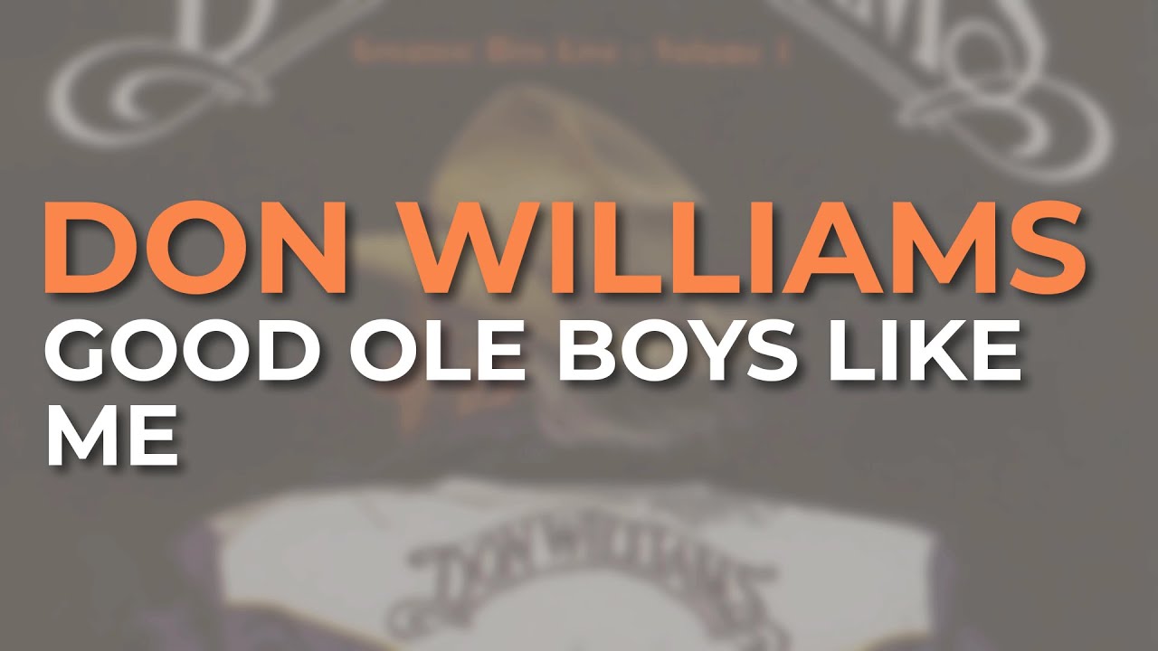 Don Williams - Good Ole Boys Like Me (Live) (Official Audio)