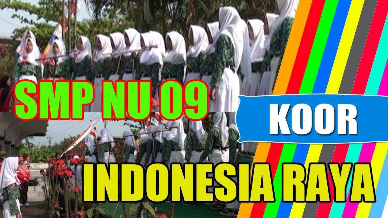 Indonesia Raya | Paduan Suara SMP NU 09