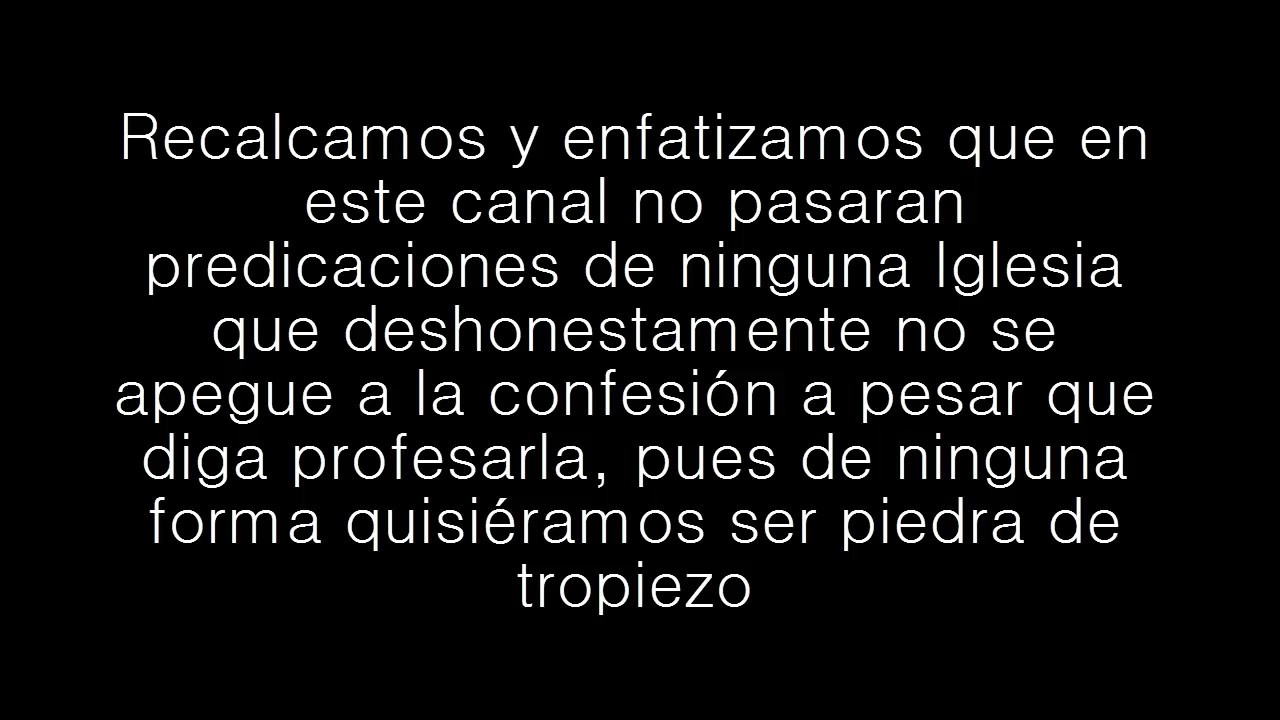 Iglesias Bautistas Reformadas Confesi&oacute;n de Londres de 1689