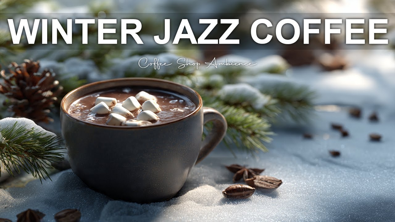 Winter Jazz Coffee☕ January Bossa Nova Instrumental & Relaxing Jazz Cafe Music for Studying