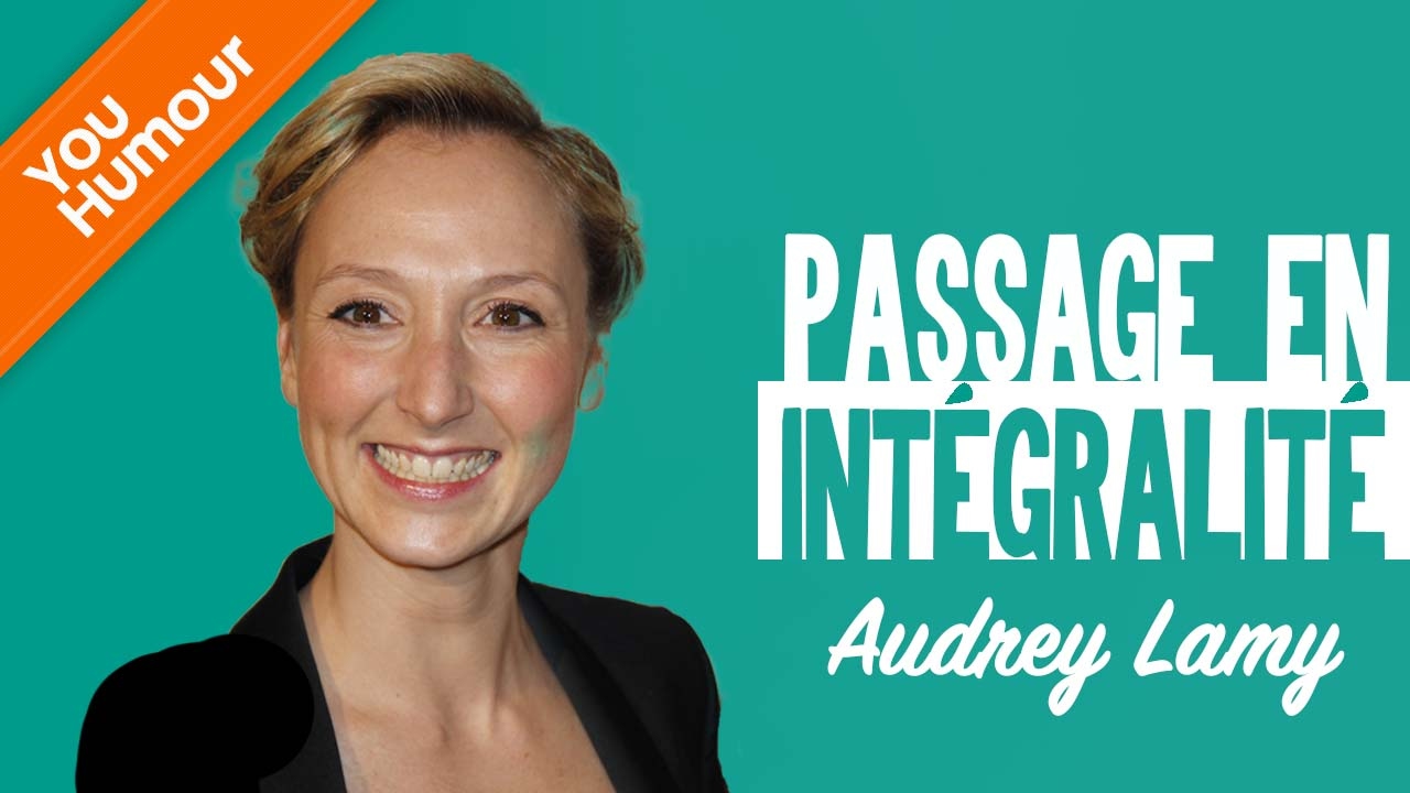 AUDREY LAMY - Passage en intégralité