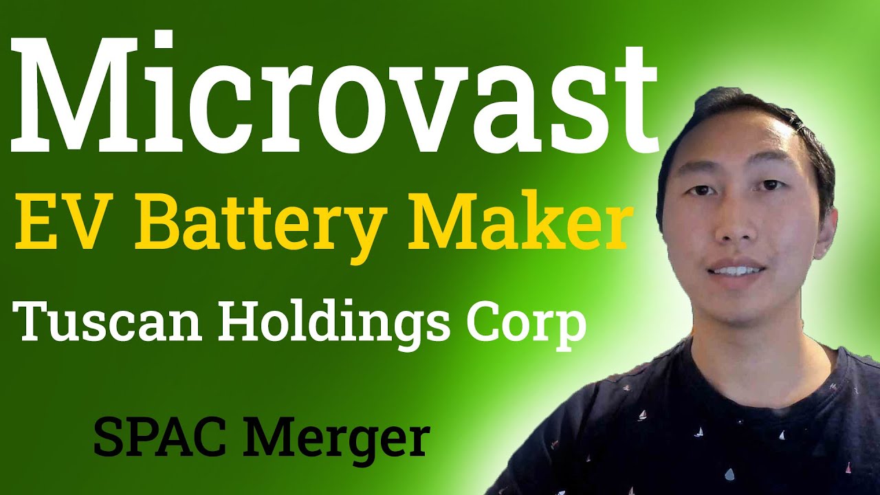 Microvast SPAC Merger with Tuscan Holdings Corp (THCB) Stock