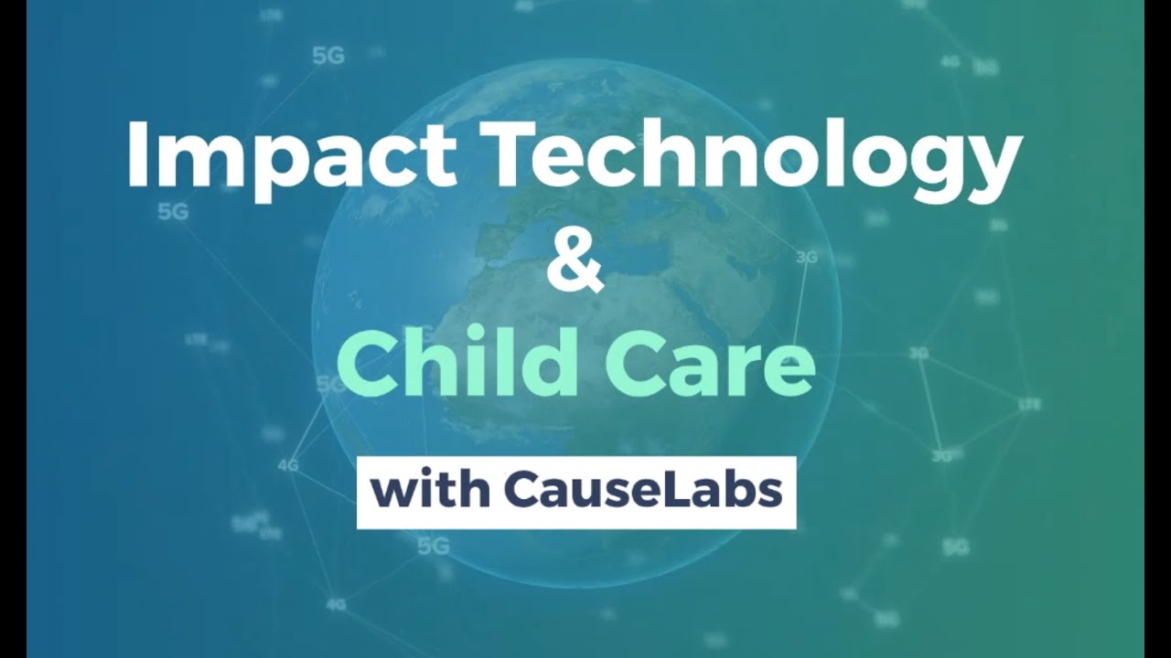 Child Care, Human-Centered Design and Impact Technology