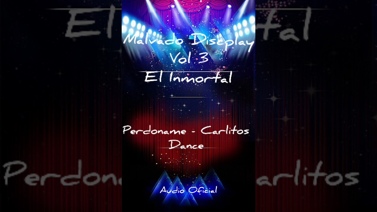 Perdoname - Carlitos Dance (Vol 3) Audio Oficial