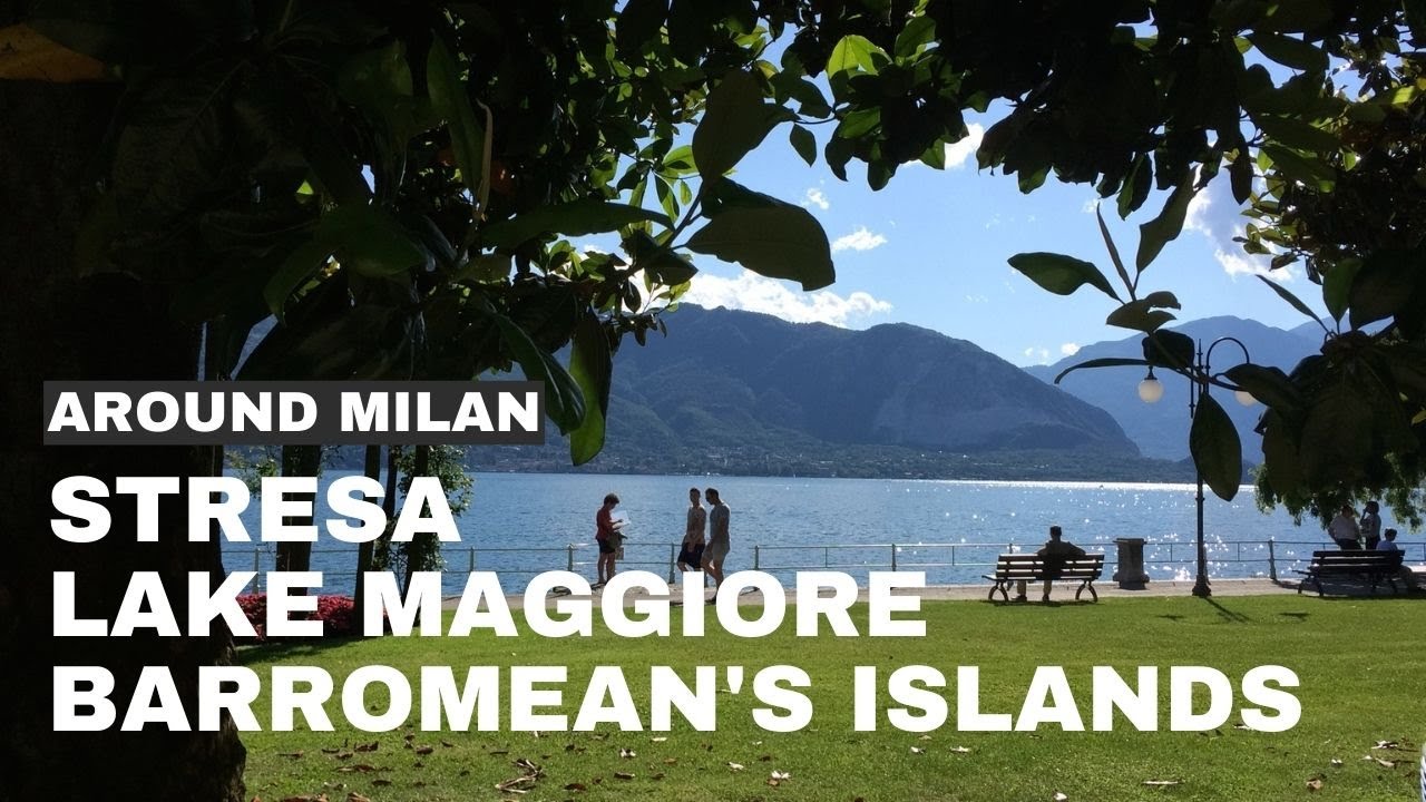 ITALY. THE LAKE MAGGIORE: STRESA, ISOLA BELLA, ISOLA MADRE, ISOLA DEI PESCATORI, VILLA TARANO