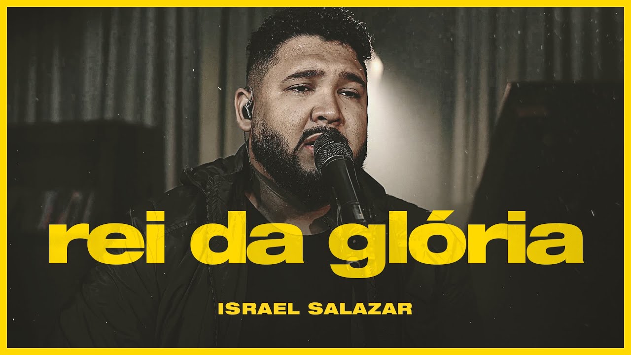 Israel Salazar - Rei da Glória | Ao Vivo #2OUMAIS