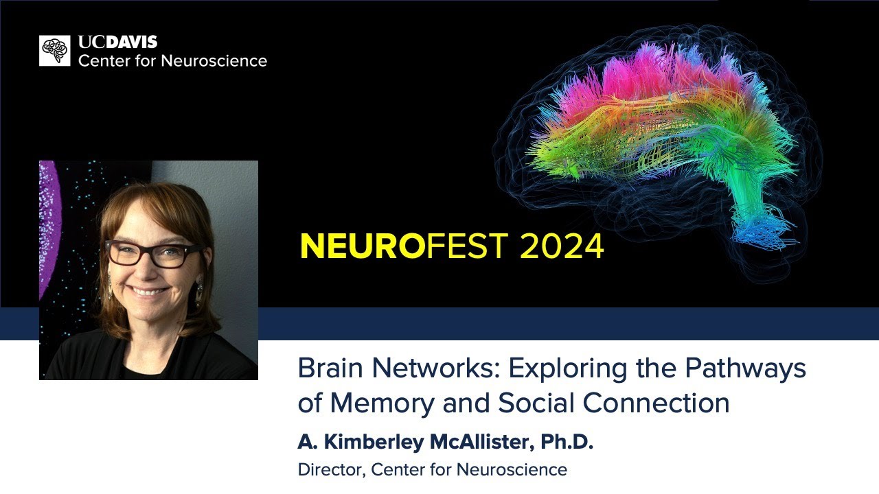 Kimberley McAllister, Ph.D. — NeuroFest 2024 Welcome and Introduction