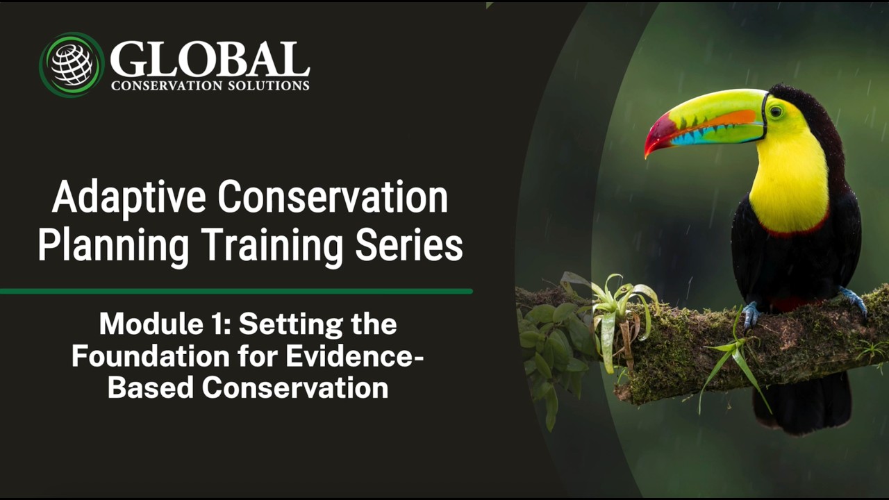 Adaptive Conservation Planning Training Series: Module 1